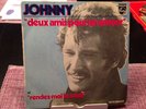 Johnny Hallyday France Philips Rock N Roll Vinyl Single 7  Deux amis pour un 45