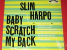 Slim Harpo - Baby scratch my back -- LP Reissue / Blues