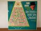 FRANK SINATRA HAVE YOURSELF A MERRY LITTLE CHRISTMAS MONO LP VINYL ALBUM