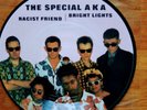 The Special AKA Picture Disc,2 Tone ,Ska Racist Friend