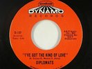 Crossover Soul 45 - Diplomats - I've Got The Kind Of Love - Dynamo - VG+ mp3