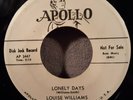 LOUISE WILLIAMS ON APOLLO RECORDS WLP /DJ (#482-45) LONELY DAYS/ DON'T DIG VG++
