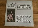 Don Carlos , Day To Day Living , Greensleeves Label