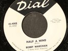 BOBBY MARCHAN: get down with it / half a mind DIAL 7