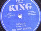 78  TODD RHODES ORCH Rocket 69 / Possessed KING 4528 E-