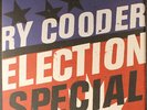 RY COODER: election special NONESUCH 12