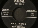 RAY  BOURELL: bad news / hard hard road REBA 7