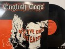 English Dogs – To The Ends Of The Earth LP 1984 Rot Records – ASS 17 EX/EX UK