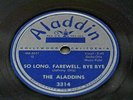 SO LONG FAREWELL BYE BYE BY THE ALADDINS ON 78RPM ALADDIN RECORDS