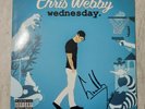 CHRIS WEBBY Signed Wednesday 2x LP NEW VINYL EightyHD Autograph never played