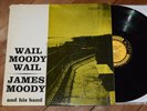 James Moody Wail Moody Wail VG+ 1st DG W50 Prestige lp Dave Burns