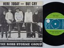 ROBB STORME GROUP Here Today MASTERPIECE MOD DANCER Sweden 45 UK garage But Cry
