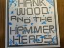 Hank Wood And The Hammerheads Self-Titled Vinyl LP Record (Toxic State, 2018)