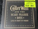 Colter Wall & Scary Prairie Boys   Live In Front of Nobody Vinyl LP   #/3000