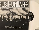 Subhumans – Crisis Point LP [White] 2019 Pirates Press Records – PPR24 EX/EX