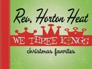 Reverend Horton Heat - We Three Kings RSD Black Friday 2021 Vinyl Record Presale