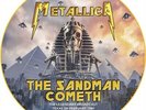 METALLICA - The Sandman Cometh - Picture Disc - Vinyl.. - e600e
