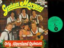 LP-- Orig. Alpenland Quintett   – Guten Morgen // NM / VG+