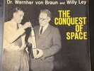 DR.WERNHER VON BRAUN AND WILLY LEY THE CONQUEST OF SPACE 2 LP’S STDL 500 1959