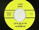 Garage 45 - Customs Five - Let's Go In '69 - Task - VG+ mp3 - rare