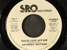 ANTHONY WATSON: solid love affair / same SRO 7