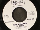 RAY POLLARD: the drifter / let him go UA 7