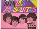 LAS MOSQUITAS - Tu seras mi baby RARE GARAGE GIRL GROUP TEEN PSYCH LP Argentina