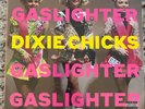 The Chicks (Dixie Chicks) Gaslighter Vinyl Record LP.  Sealed