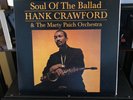 rare MFSL Soul Of The Ballad HANK CRAWFORD - Mobile Fidelity 200 GRAM Audiophile