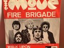 The MOVE Original BELGIAN 60’s PS 45 7”. FIRE BRIGADE/ Walk Upon The Water.