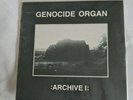 GENOCIDE ORGAN - ARCHIVE I - Placebo Influenca