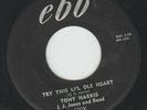 R&B ROCKER SCREAMER bw POPCORN - TONY HARRIS - TRY THIS LI'L  - HEAR -1957 EBB