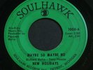 New Holidays   Maybe So Maybe No / If I Only   Soulhawk XO northern soul 45 HEAR