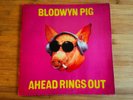 BLODWYN PIG AHEAD RINGS OUT rare UK 1. PRESS LP ORIGINAL from 1969 in M-