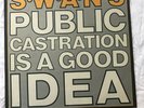 Swans Public Castration Is A Good Idea 12