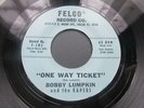 BOBBY LUMPKIN and The Kapers ONE WAY TICKET FELCO F-102  Rockabilly BOBBY CROWN