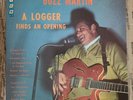 BUZZ MARTIN A Logger Finds an Opening SLP-003 LP Record VG+/VG+ RARE