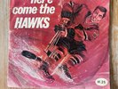 Chicago Blackhawks / Here Come The Hawks 45 rpm record -The Chicago Black Hawks