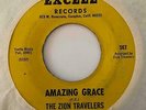 Deep Gospel Soul 45 ZION TRAVELERS Amazing Grace/What A Fellowship Excell HEAR