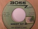 Mod New Breed Popcorn R&B 45 SAM CHATMON Nobody But Me/I Don't Care Boss HEAR