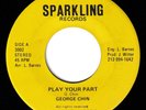 GEORGE CHIN-play your part    sparkling records 7