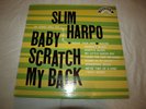 Slim Harpo - Baby Scratch My Back - Excello LP 8005 Original 1966 VG+/VG++