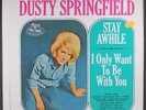 DUSTY SPRINGFIELD: stay awhile / i only want to be with you MERCURY WING 12