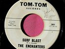 THE ENCHANTERS - Surf Blast / Tum-Tiki - 45 rpm - Tom-Tom 301