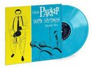 Charlie Parker With Strings Alternate Takes Exclusive Blue Colored Vinyl LP