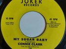 CONNIE CLARK - My Sugar Baby - JOKER- 60's NORTHERN SOUL - US 70's Reissue