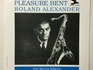 ROLAND ALEXANDER Pleasure Bent New Jazz 8267 NM/EX re Marcus Belgrave