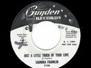 NORTHERN SOUL/POPCORN-SAUNDRA FRANKLIN-JUST A LITTLE TOUCH OF YOUR LOVE/IT'S OKA