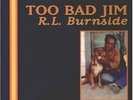 R.L. Burnside - Too Bad Jim [New Vinyl LP]