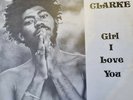 Jonnie Clarke Girl I Love You JusLP06 Justice Label ExcellentCondition  20  1977